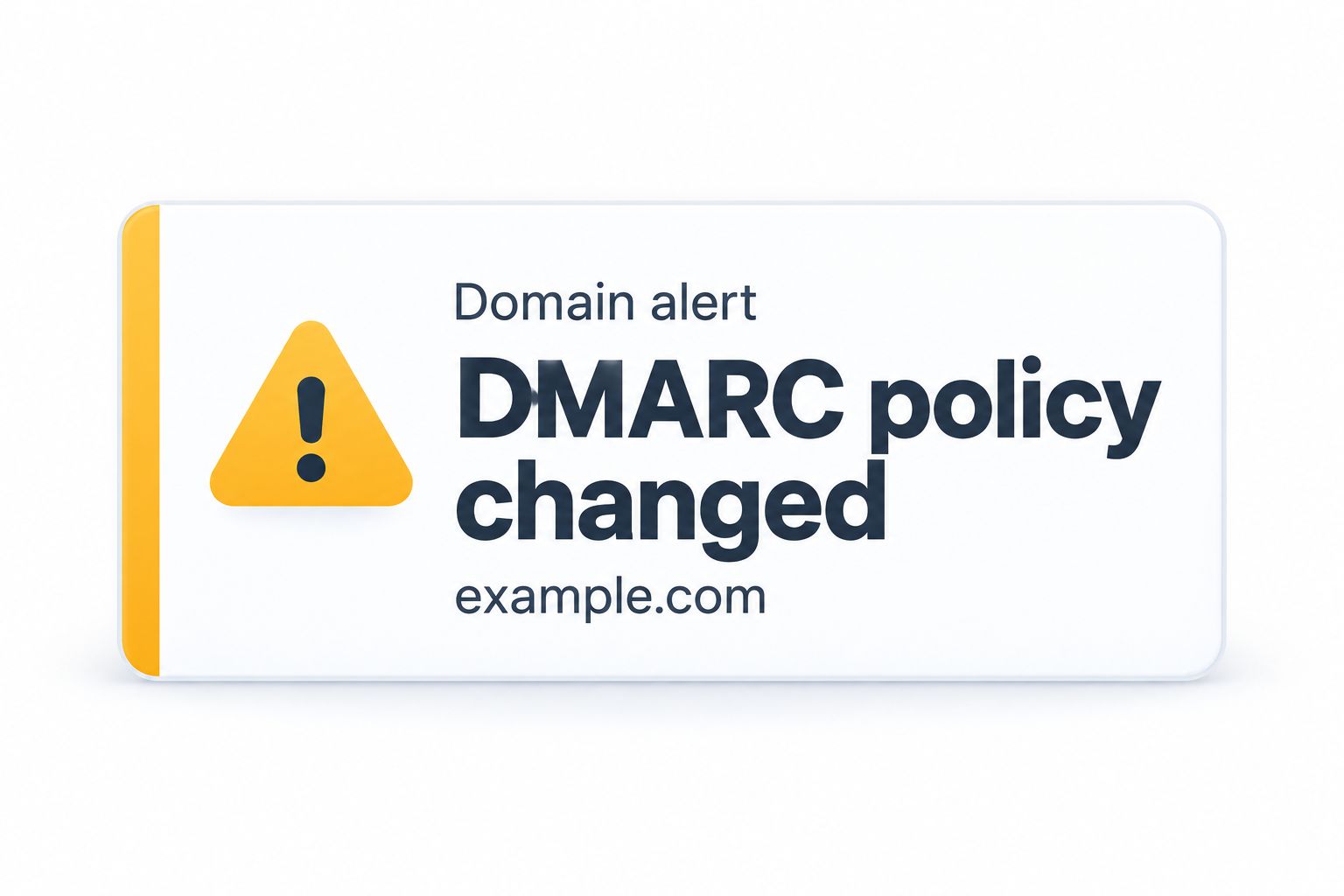 Illustrative domain alert highlighting a changed DMARC policy