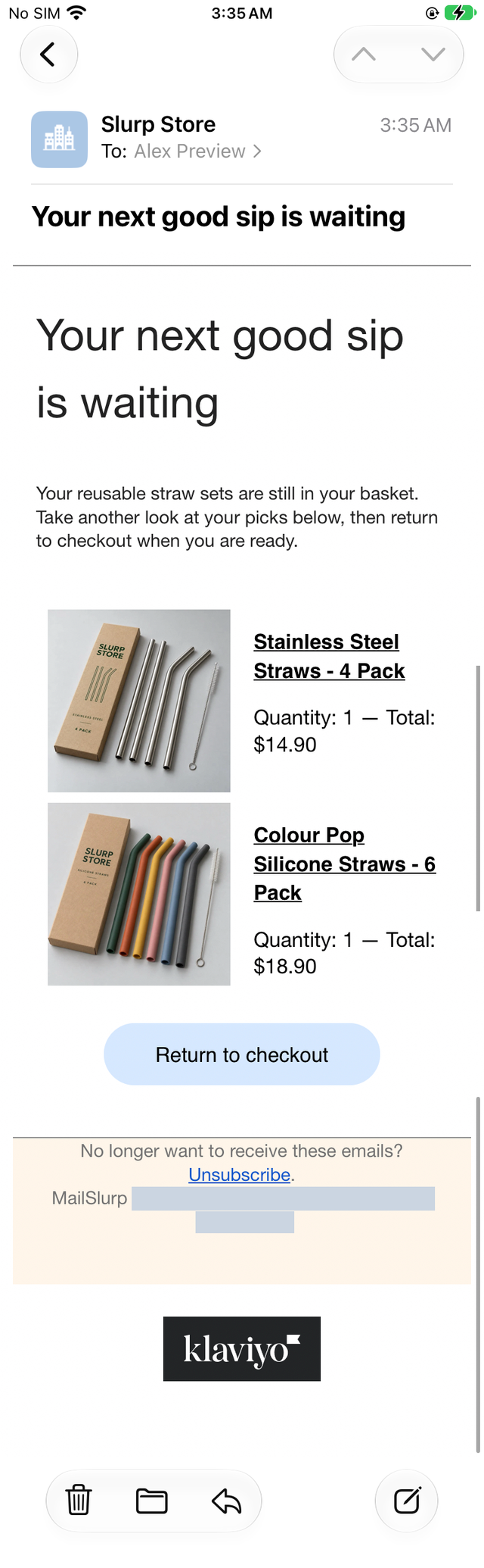 Complete native Klaviyo flow email in iOS Mail with both product rows, the blue checkout button and footer