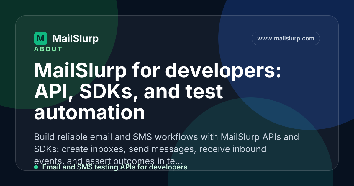 MailSlurp for developers: API, SDKs, and test automation