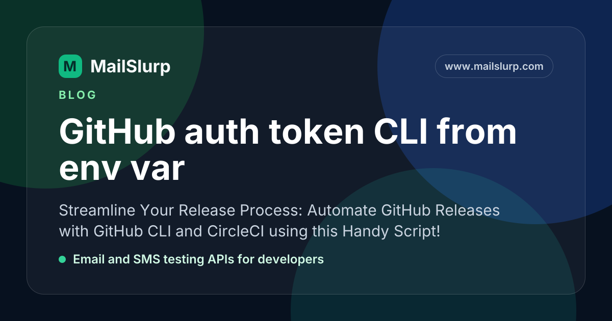 GitHub auth token CLI from env var