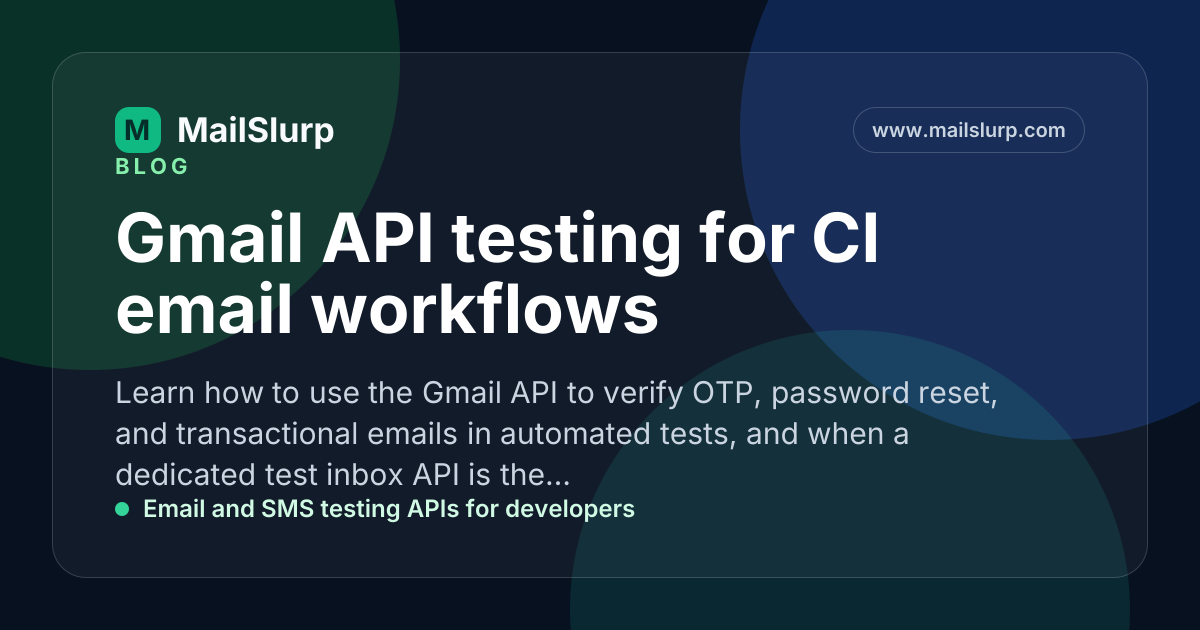 Gmail API testing for CI email workflows