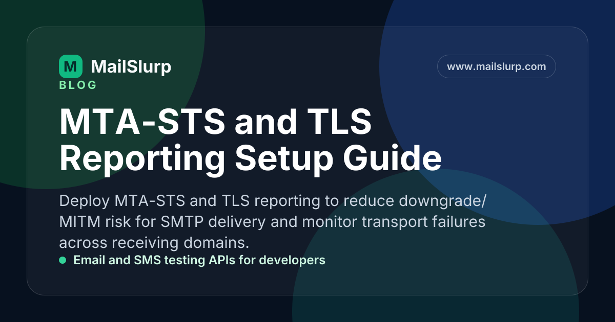 MTA-STS and TLS Reporting Setup Guide