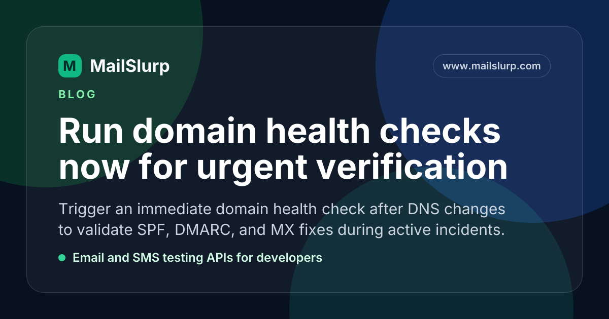 Run domain health checks now for urgent verification