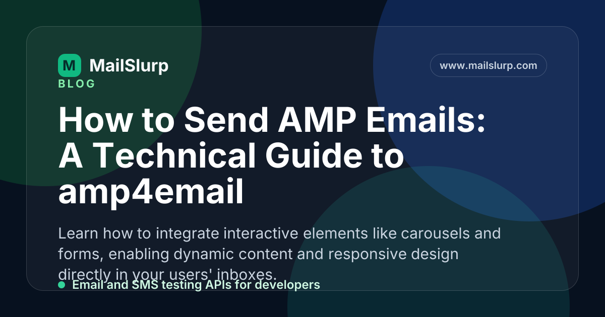 How to Send AMP Emails: A Technical Guide to amp4email