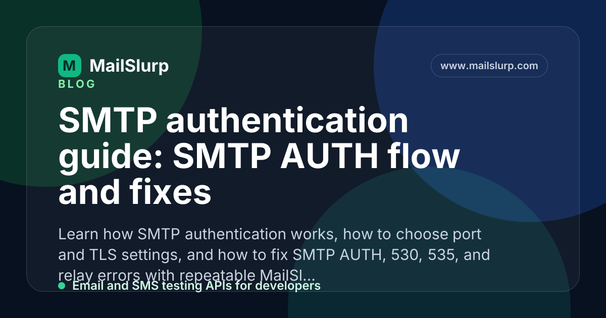 SMTP authentication guide: SMTP AUTH flow and fixes