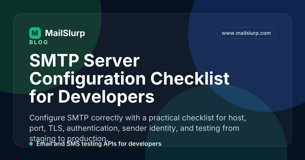 SMTP Server Configuration Checklist for Developers