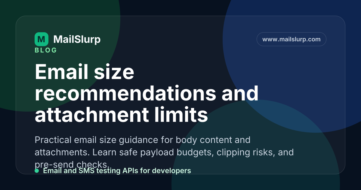 Email size recommendations and attachment limits
