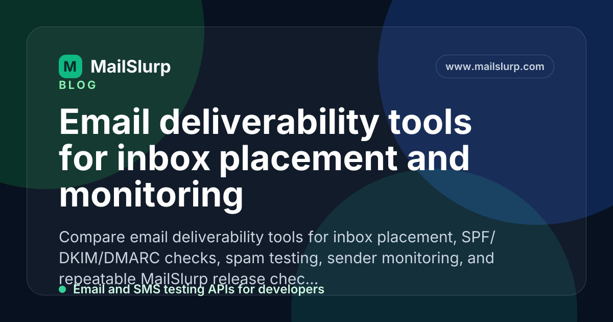Email deliverability tools for inbox placement and monitoring