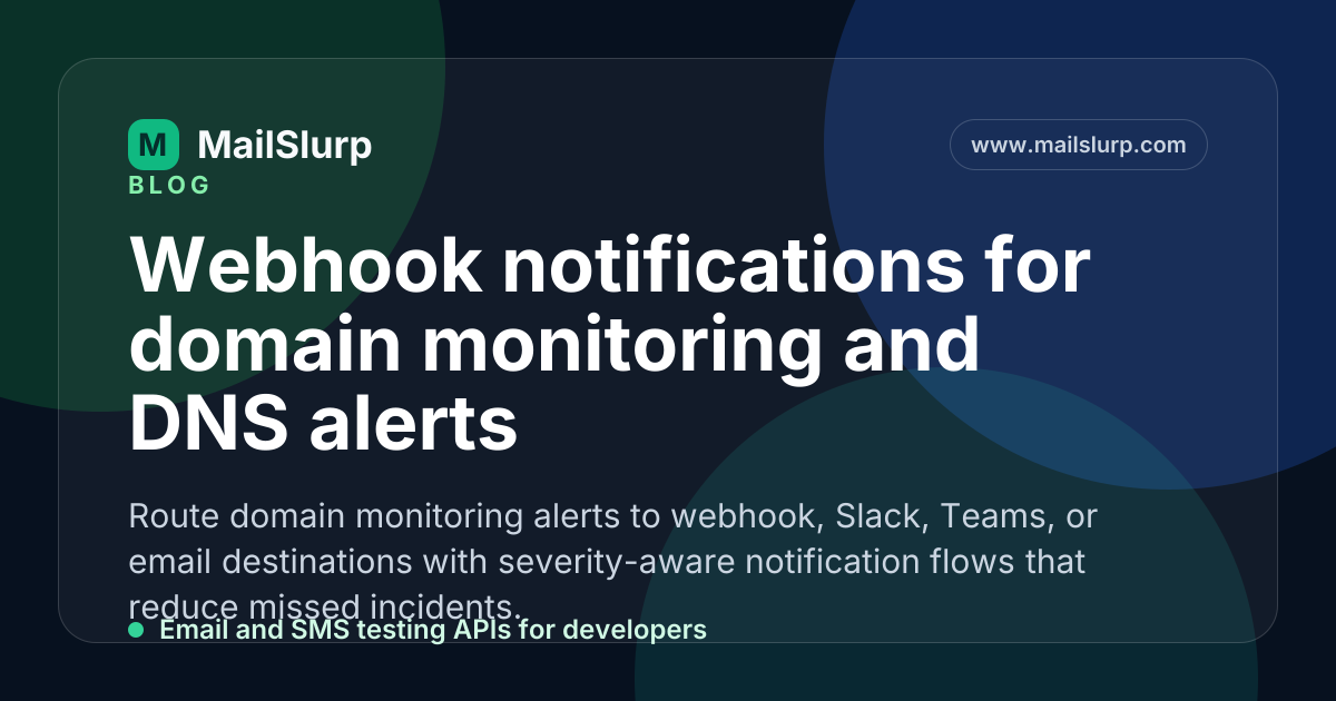 Webhook notifications for domain monitoring and DNS alerts
