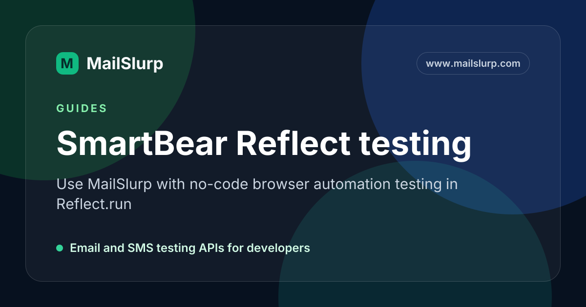 SmartBear Reflect testing