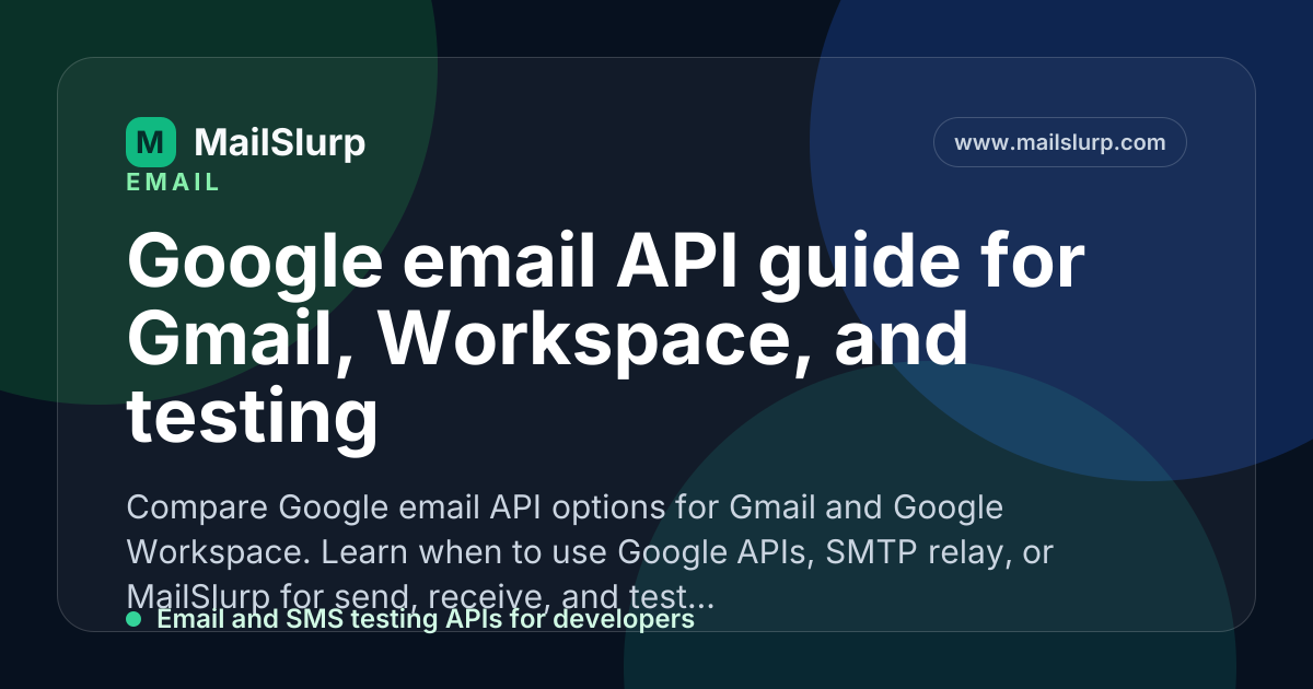 Google email API guide for Gmail, Workspace, and testing