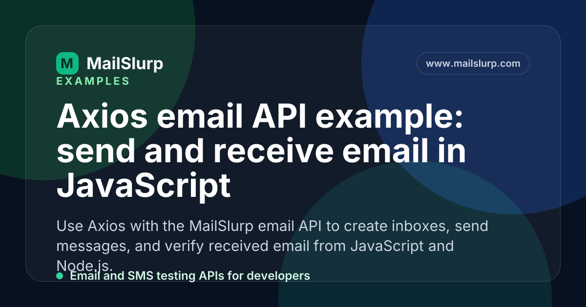 Axios email API example: send and receive email in JavaScript