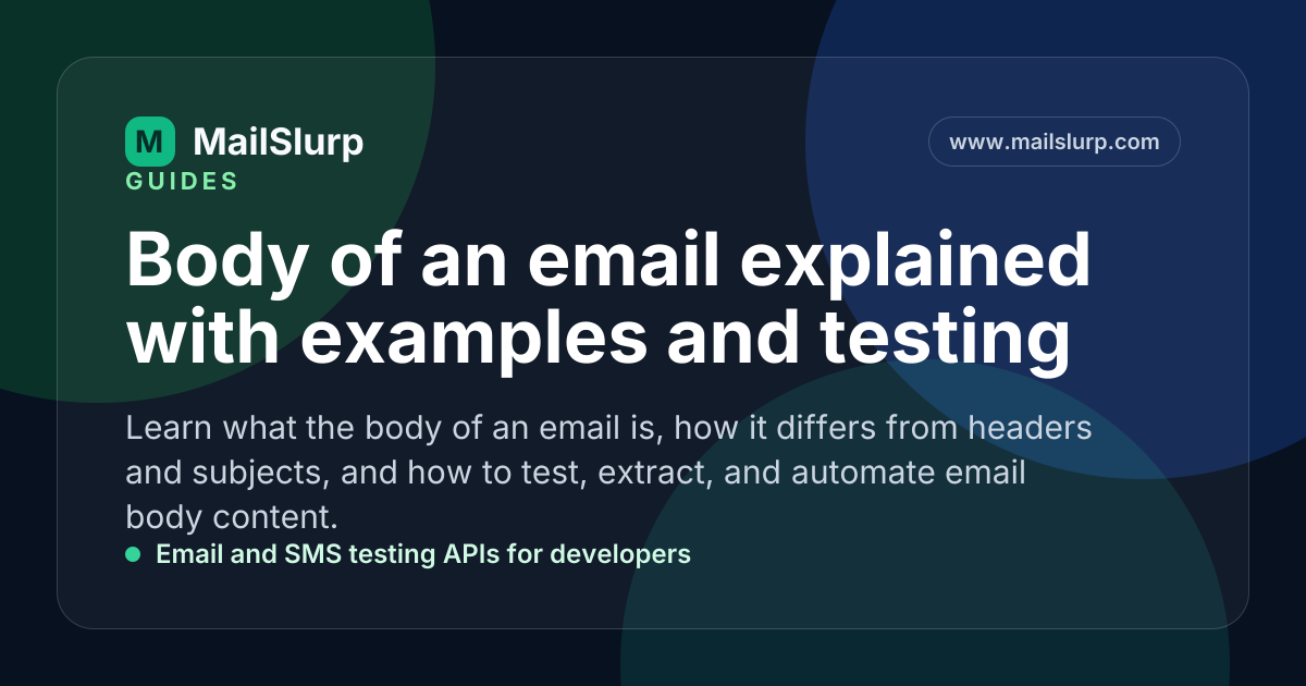 Body of an email explained with examples and testing