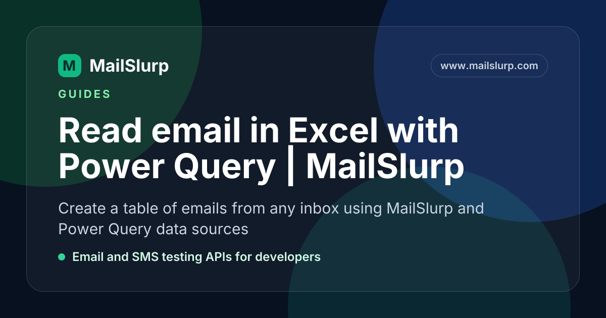Read email in Excel with Power Query | MailSlurp