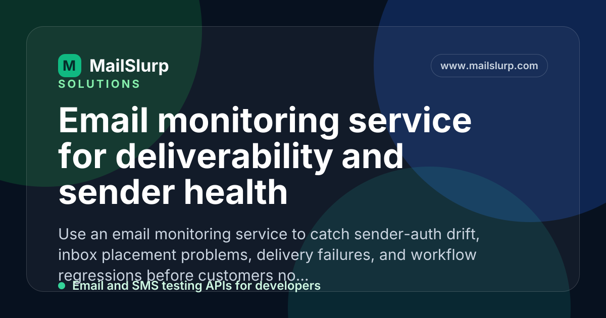 Email monitoring service for deliverability and sender health